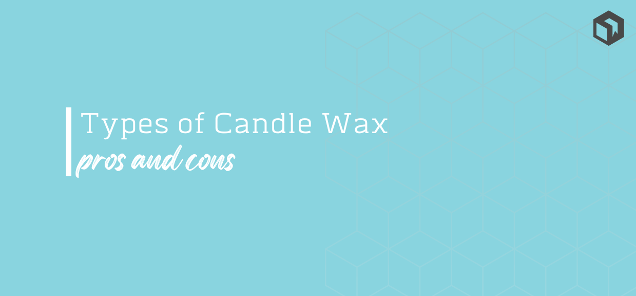 How To Choose The Right Candle Wax