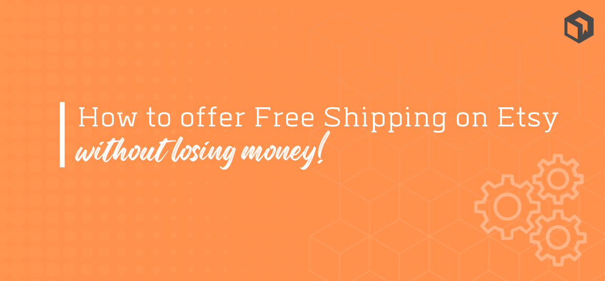 How to Offer Free Shipping on Etsy (Without Losing Money!)