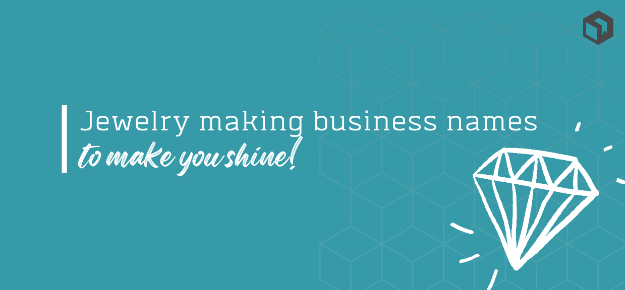 Jewelry Making Business Names To Make You Shine