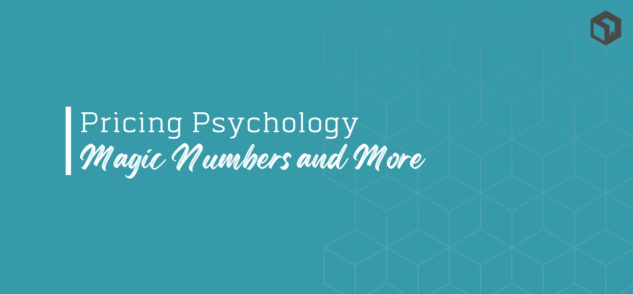 Pricing Psychology: Magic Numbers and More